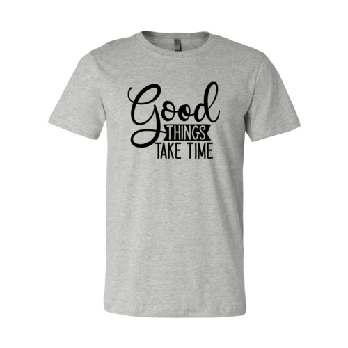 DT0638 Good Things Take Time