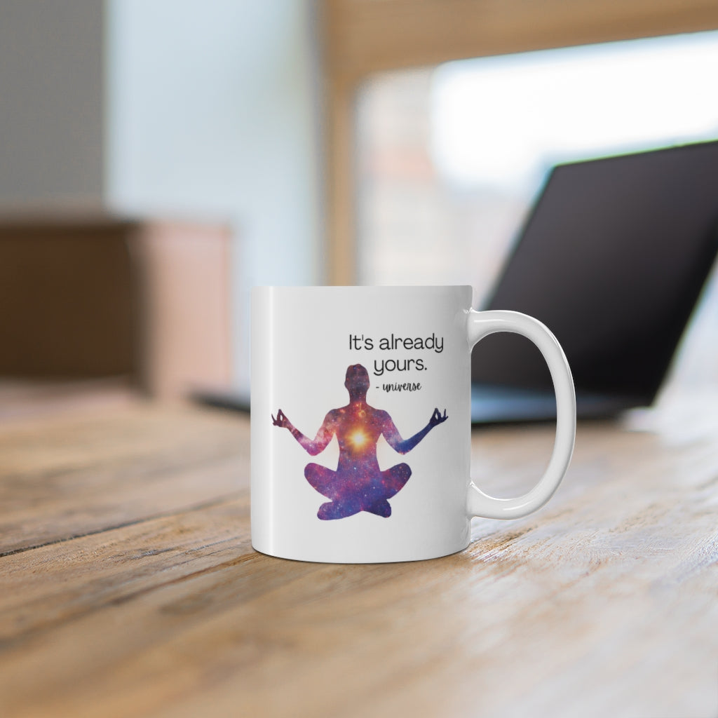 Taza de cerámica con mensaje del universo "Ya es tuyo" 