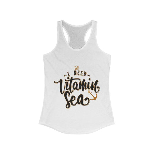 I Need Vitamin Sea Racerback Tank Top