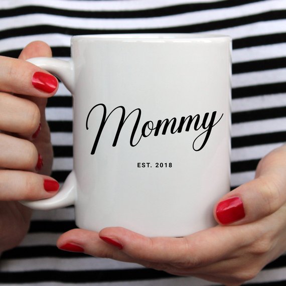 Mommy Est 2018 Mug