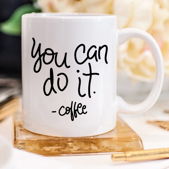 Taza de café "Puedes hacerlo", ideas para regalos con tazas,